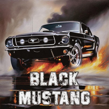 Black Mustang | Boomplay Music