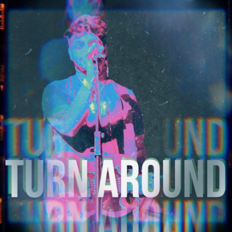 Turn Around ft. S.A.M. | Boomplay Music