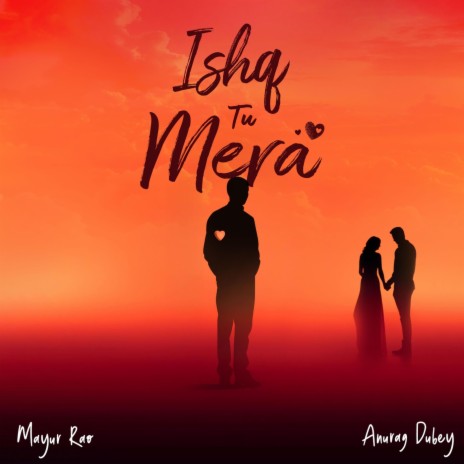 Ishq Tu Mera | Boomplay Music