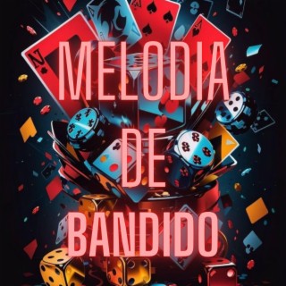 MELODIA DE BANDIDO (NA PONTA DO AK NA PONTA DO REVOLVER)