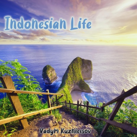 Indonesian Life | Boomplay Music