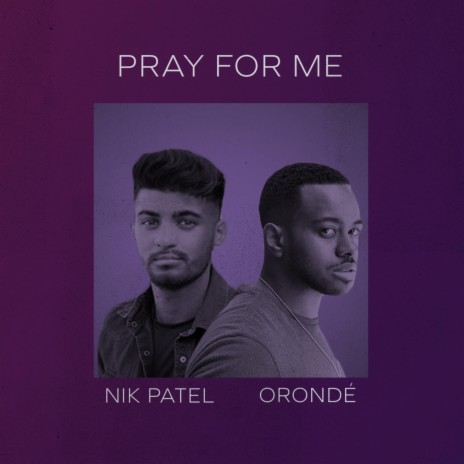 Pray For Me ft. Orondé