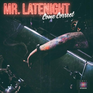 Mr. Latenight