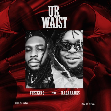 UR WAIST ft. Nagaranks | Boomplay Music