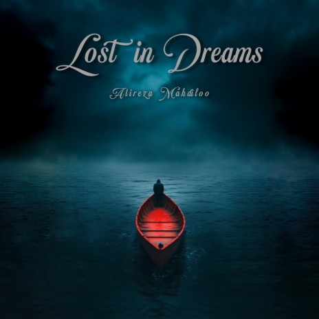 Lost in Dreams | Boomplay Music
