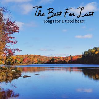 Songs For A Tired Heart