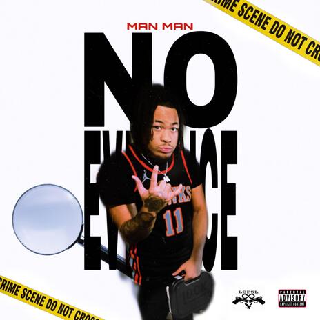 ManMan No Evidence | Boomplay Music