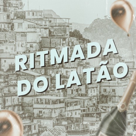 Ritmada do Latão ft. DJ Game Beat | Boomplay Music