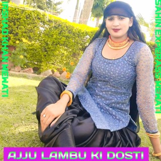 Ajju Lambu Ki Dosti