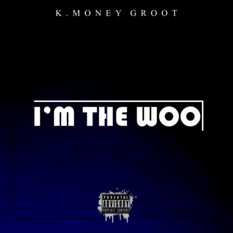 I'm The Woo | Boomplay Music