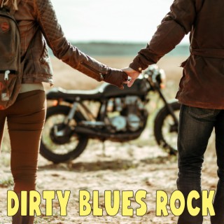 Dirty Blues Rock