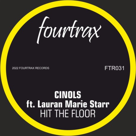 Hit The Floor (Extended Mix) ft. Lauran Marie Starr