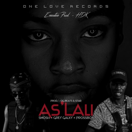 As'Lali ft. Smosh & Pross Boy | Boomplay Music