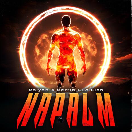 Napalm ft. Perrin Luc Fish | Boomplay Music