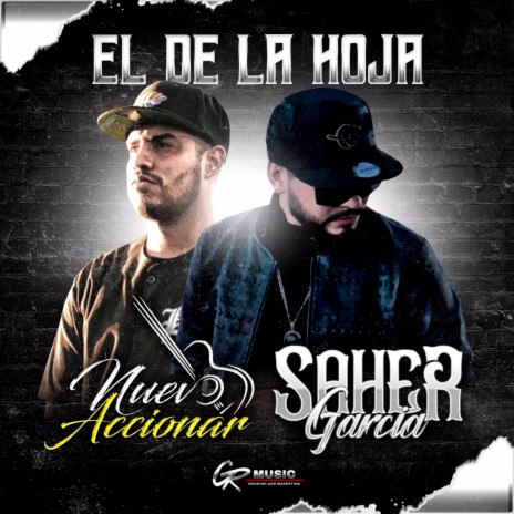 El de la Hoja ft. Saher Garcia | Boomplay Music