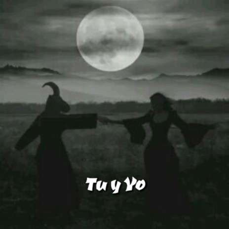 Tu y Yo | Boomplay Music