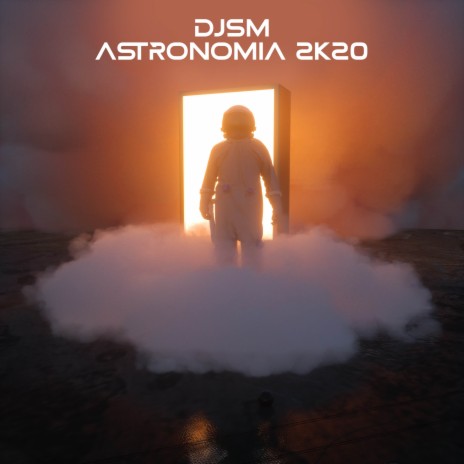 Astronomia 2K20 | Boomplay Music