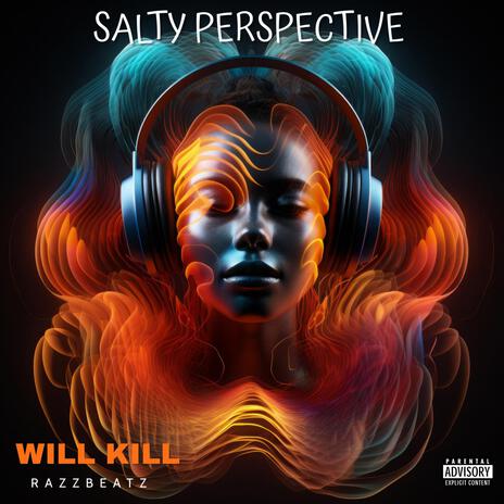 SALTY PERSPECTIVE | Boomplay Music