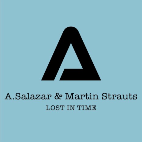 LOST IN TIME ft. A.Salazar | Boomplay Music