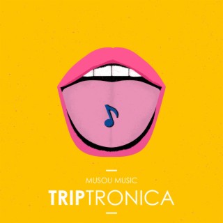 Trip Tronica