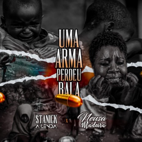 Uma Arma Perdeu Bala ft. Neusa Madeira | Boomplay Music