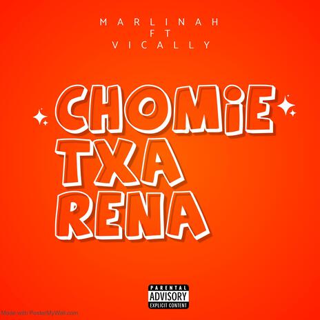 Chomie txa rena ft. marlinah x vically | Boomplay Music