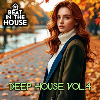 Beat In The House (Deep House Vol.4)