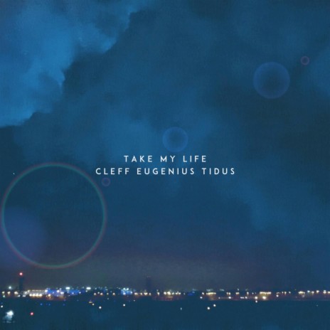 Take My Life ft. Atticus Lane & Cleff | Boomplay Music