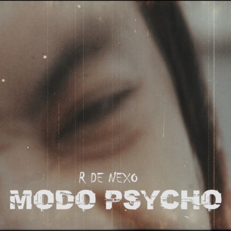 Modo Psycho | Boomplay Music