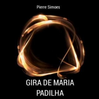 Gira De Maria Padilha