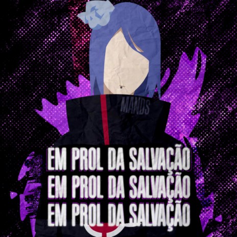 Em Prol da Salvação | Konan