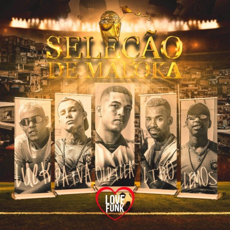 Seleção de Maloka ft. Oldilla, Mc Paiva ZS, Mc Lemos & MC Liro | Boomplay Music