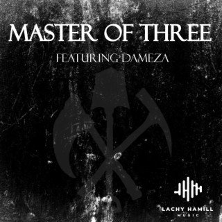 Master Of Three