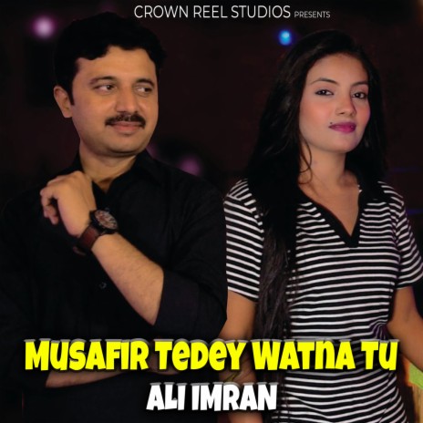 Musafir Tedey Watna Tu | Boomplay Music