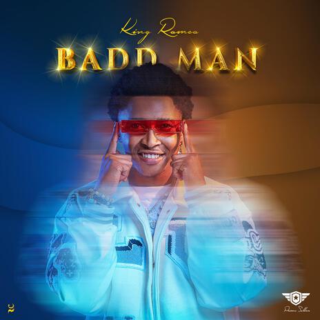 Badd Man | Boomplay Music