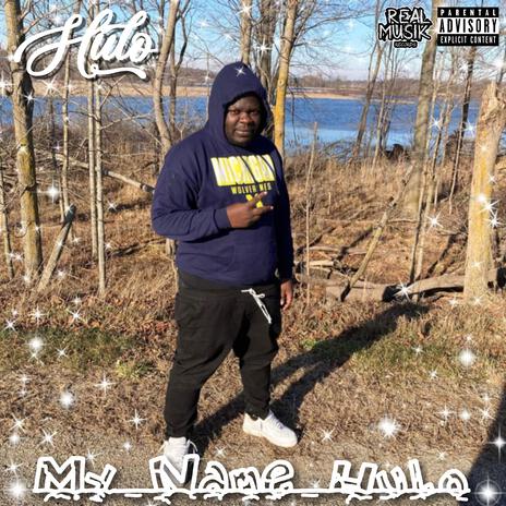 My Name Hulo | Boomplay Music