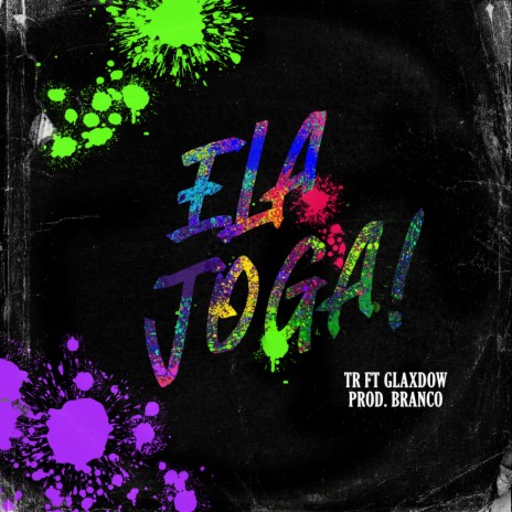 Ela Joga ft. Glaxdow, BRANCO & Tropa da W&S