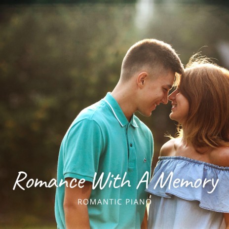 Romance With A Memory | Boomplay Music