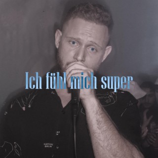 Ich fühl mich super