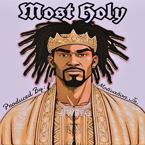 Most Holy | Boomplay Music