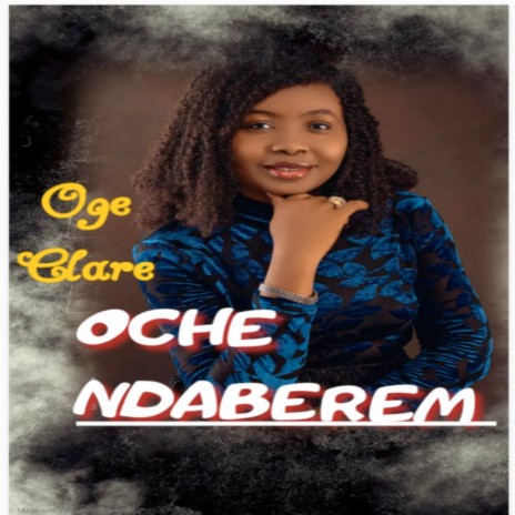 Oche Ndaberem | Boomplay Music