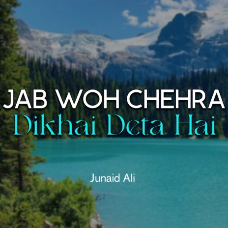 Jab Woh Chehra Dikhai Deta Hai | Boomplay Music