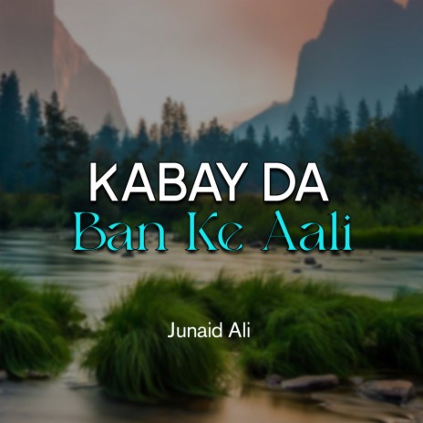 Kabay Da Ban Ke Aali | Boomplay Music