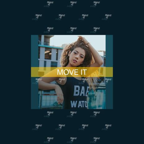 Move It | Boomplay Music