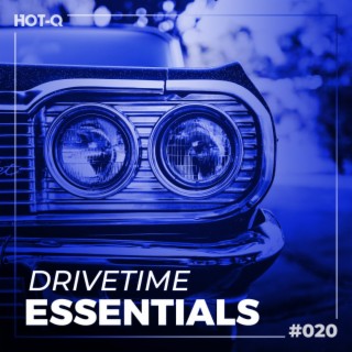 Drivetime Essentials 020