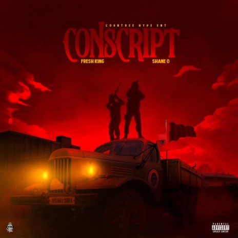 Conscript ft. Fresh King & Countree Hype | Boomplay Music