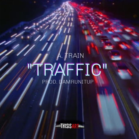 Traffic | Boomplay Music