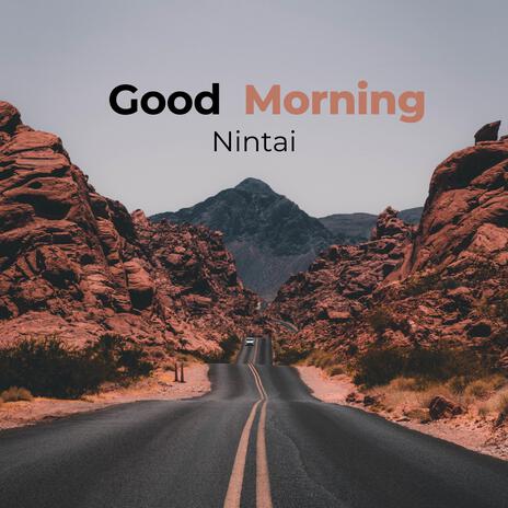 Good morning | Boomplay Music