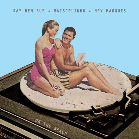 On the Beach ft. Maiscelinho & Ney Marques | Boomplay Music