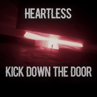 Kick Down The Door